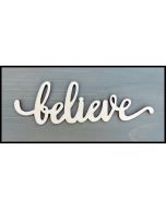 WS1003 Believe Sign 10" wide x 3" tall